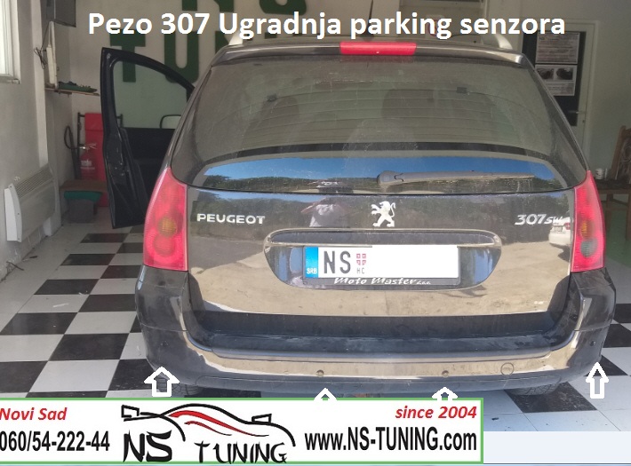 ugradnja parking senzora zadnji prednji novi sad pezo 307 karavan 2003 2004 2005 2006 2007 2008 2009 2010  ns tuning